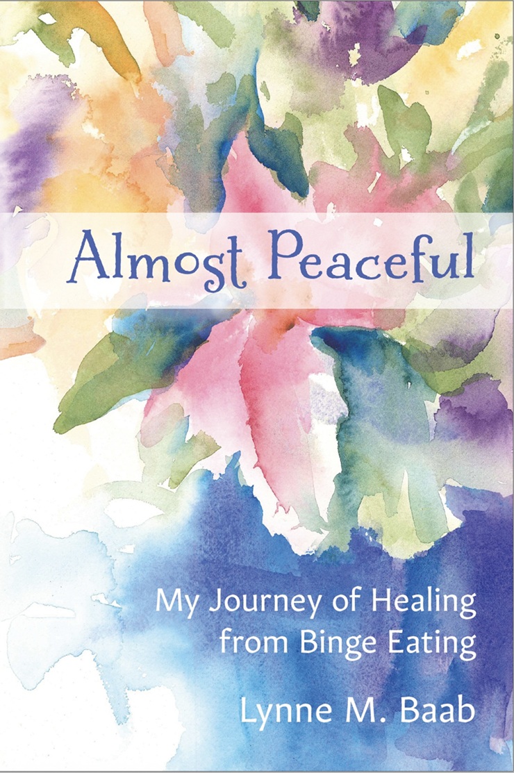 Almost Peaceful: My Journey of Healing from Binge Eating