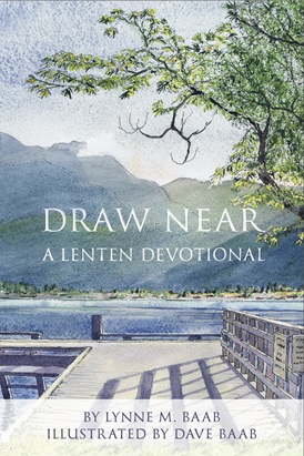 Draw Near: A Lenten Devotional 